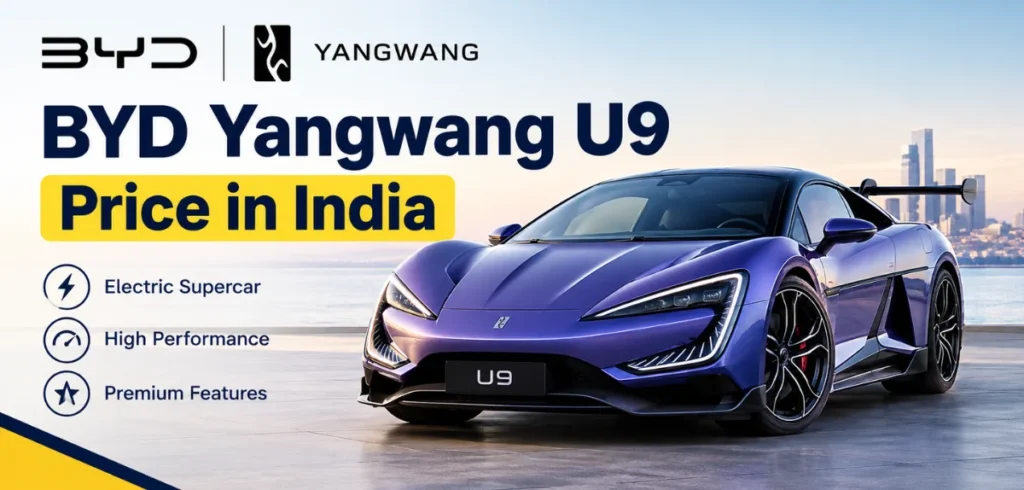 Byd Yangwang U9 Price in India: Cost, Speed and Launch Facts Byd Yangwang U9 Price in India