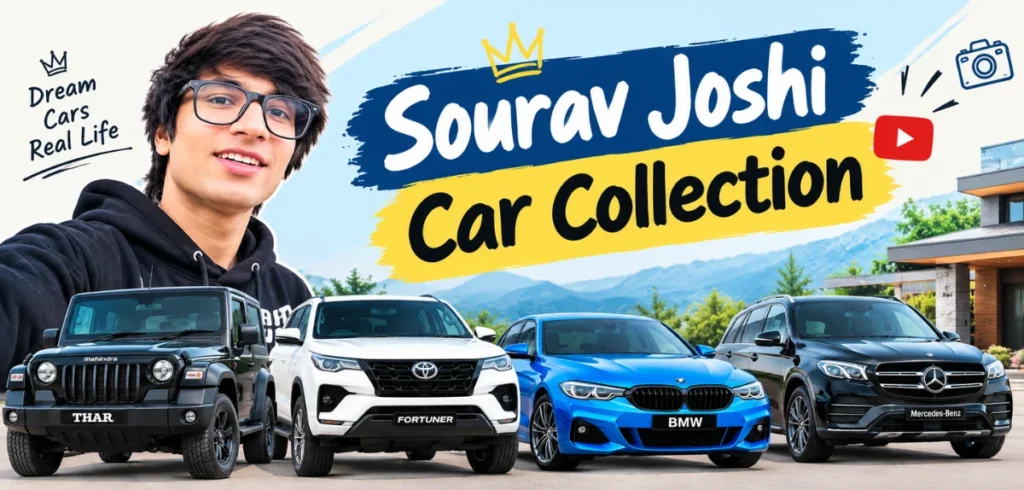 Sourav Joshi Car Collection 2026: 5 Cars, Prices, Worth and Full Details Sourav Joshi Car Collection